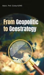 From Geopolitic To Geostrategy - Palet Yayınları (Konya)