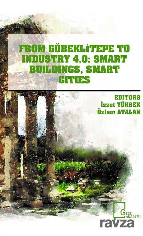 From Göbeklitepe To Industry 4.0: Smart Buildings, Smart Cities - 1
