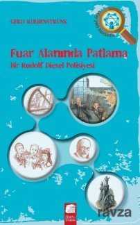 Fuar Alanında Patlama / Bir Rudolf Diesel Polisiyesi - Final Kültür Sanat Yayınları