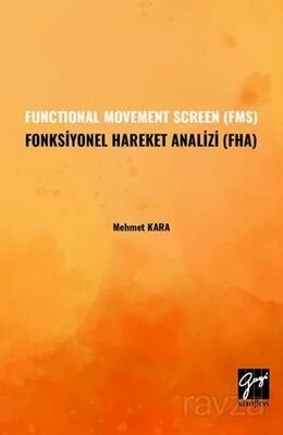 Functional Movement Screen (Fms) Fonksiyonel Hareket Analizi (Fha) - 1