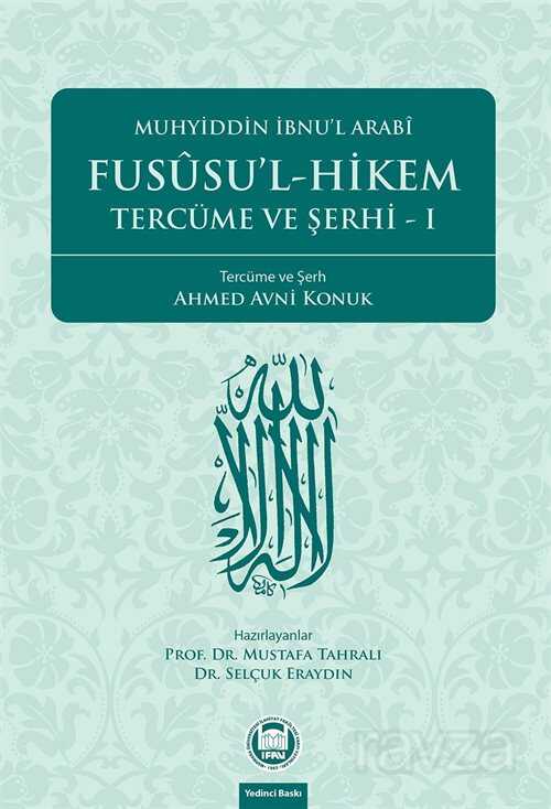 Fususu'l - Hikem Tercüme ve Şerhi I - M.Ü. İlahiyat Fak. Vakfı Yayınları