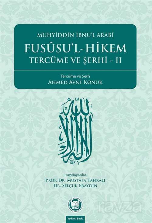Fususu'l - Hikem Tercüme ve Şerhi II - M.Ü. İlahiyat Fak. Vakfı Yayınları