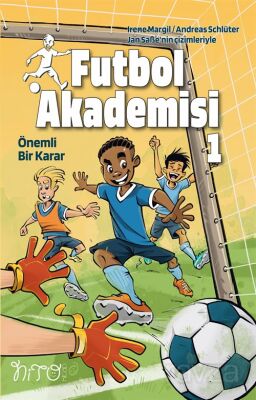 Futbol Akademisi 1 / Önemli Bir Karar - 1