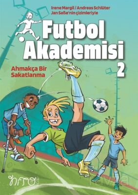 Futbol Akademisi 2 / Ahmakça Bir Sakatlanma - 1