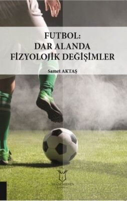 Futbol: Dar Alanda Fizyolojik Değişimler - 1