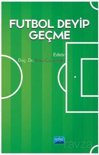 Futbol Deyip Geçme - Nobel Yayın Dağıtım