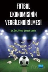 Futbol Ekonomisinin Vergilendirilmesi - Nobel Yayın Dağıtım