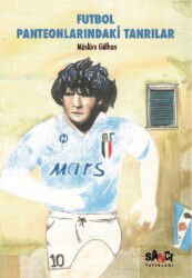 Futbol Panteonlarındaki Tanrılar - Sancı Yayınları