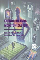 Futbolcularda Monitörizasyon - Gazi Kitabevi