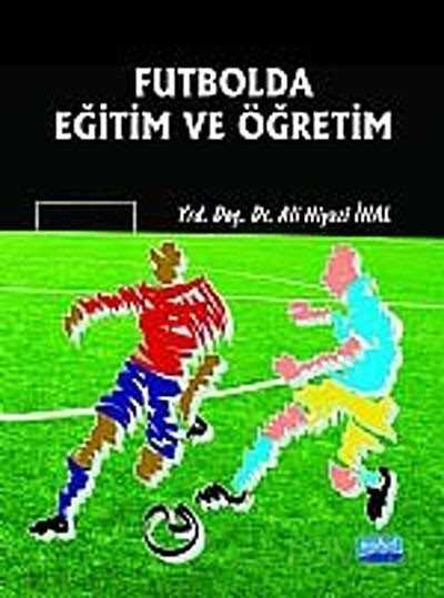 Futbolda Eğitim ve Öğretim - Nobel Yayın Dağıtım