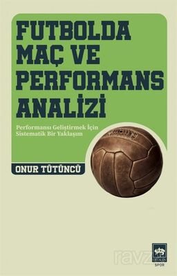 Futbolda Maç ve Performans Analizi - 1