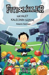 Futbolikler 3: Hayalet Kalecinin Gizemi - Epsilon Yayınları