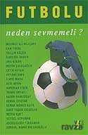 Futbolu Neden Sevmemeli? - YGS Yayınları