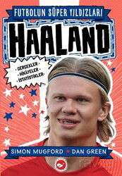Futbolun Süper Yıldızları Haaland - Beyaz Balina Yayınları