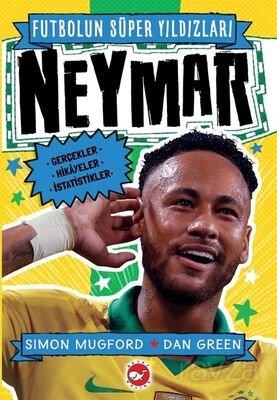 Futbolun Süper Yıldızları Neymar / Gerçekler, Hikayeler, İstatistikler - 1