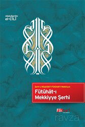 Fütuhat-ı Mekkiyye Şerhi - İlk Harf Yayınevi