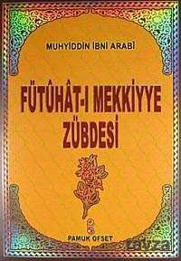 Fütuhat-ı Mekkiyye Zübdesi (Tasavvuf 029) - 1