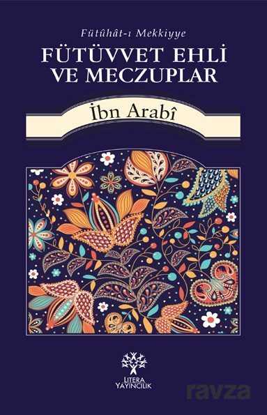 Fütüvvet Ehli ve Meczuplar - Litera Yayıncılık