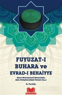 Fuyuzat-ı Buhara ve Evrad-ı Behaiyye - 1