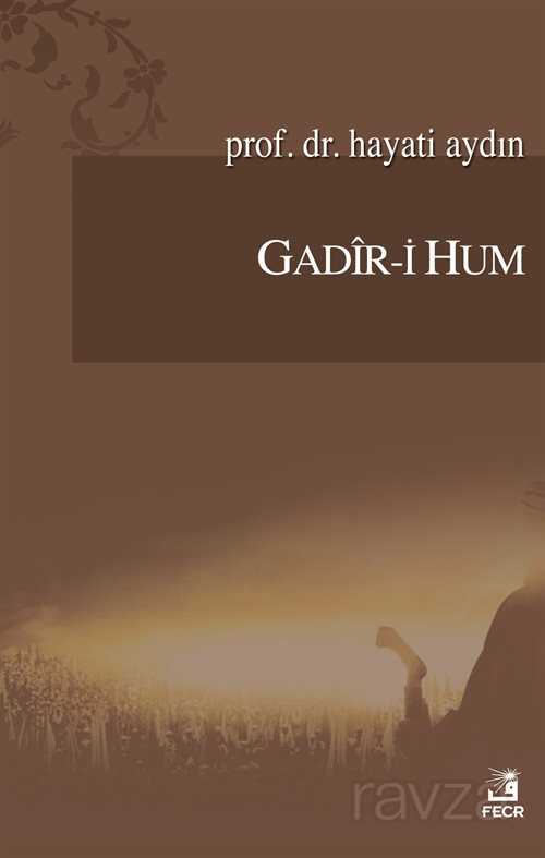 Gadir-i Hum - Fecr Yayınevi