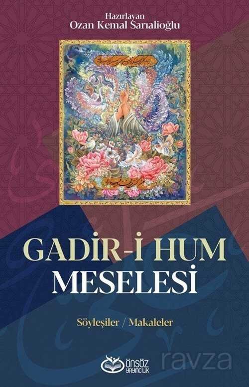 Gadir-i Hum Meselesi - 1