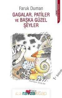 Gagalar, Patiler ve Başka Güzel Şeyler - 3