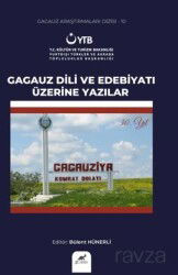 Gagauz Dili Ve Edebiyati Üzerine Yazılar - Paradigma Akademi Yayınları