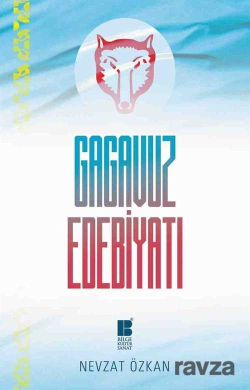Gagavuz Edebiyatı - Bilge Kültür Sanat