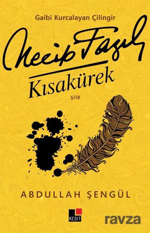 Gaibi Kurcalayan Çilingir Necib Fazıl Kısakürek - Kesit Yayınları