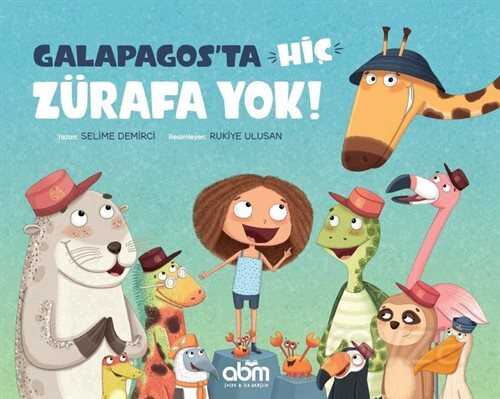 Galapagos'ta Hiç Zürafa Yok! - ABM Yayınevi