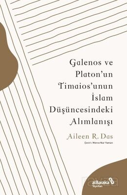 Galenos ve Platon'un Timaios'unun İslam Düşüncesindeki Alımlanışı - 1