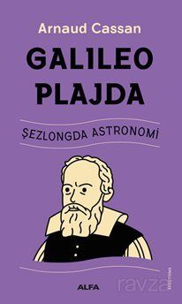 Galıleo Plajda Şezlongda Astronomi - 1