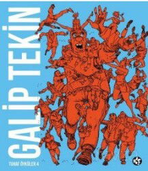 Galip Tekin Tuhaf Öyküler 4 - Komik Şeyler Yayıncılık