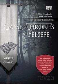Game of Thrones ve Felsefe - 1