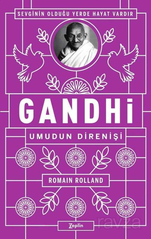 Gandhi: Umudun Direnişi - Zeplin