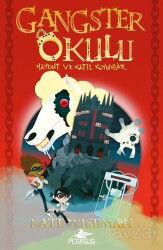 Gangster Okulu: Haydut ve Katil Koyunlar (Gangster Okulu 3. Kitap) - Pegasus Çocuk Yayınları