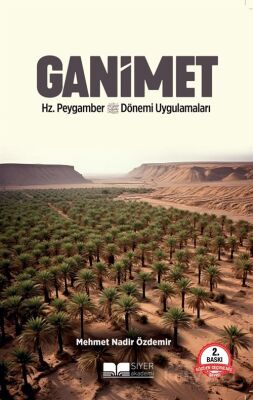 Ganimet Hz.Peygamber Dönemi Uygulamaları - 1