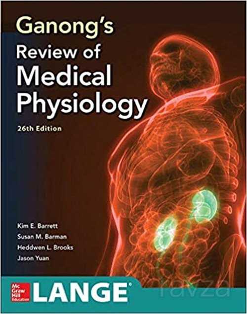 Ganong's Review of Medical Physiology, Twenty sixth Edition 26th Edition - Nobel Tıp Kitabevleri