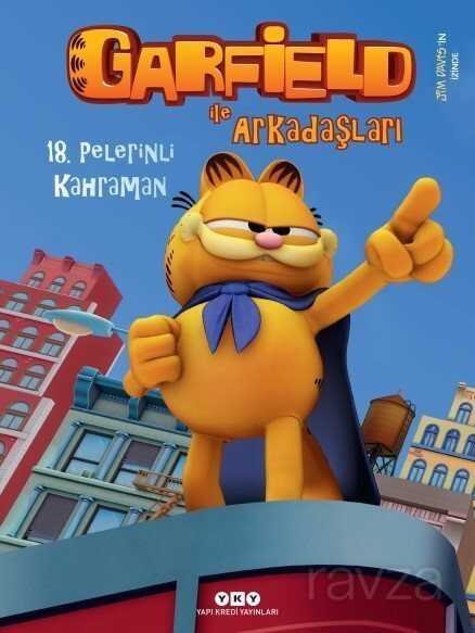 Garfield İle Arkadaşları 18 / Pelerinli Kahraman - 1