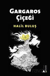 Gargaros Çiçeği - Kayalıpark Yayınları