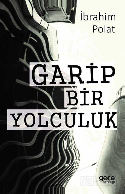 Garip Bir Yolculuk - Gece Kitaplığı