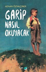 Garip Nasıl Okuyacak - Fom Kitap