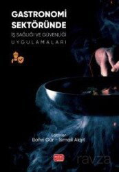 Gastronomi Sektöründe İş Sağlığı ve Güvenliği Uygulamaları - Nobel Bilimsel