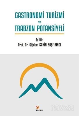 Gastronomi Turizmi ve Trabzon Potansiyeli - 1