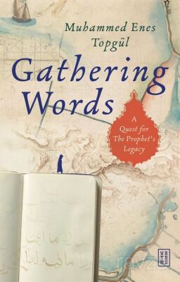 Gathering Words: A Quest for the Prophet's Legacy - 1