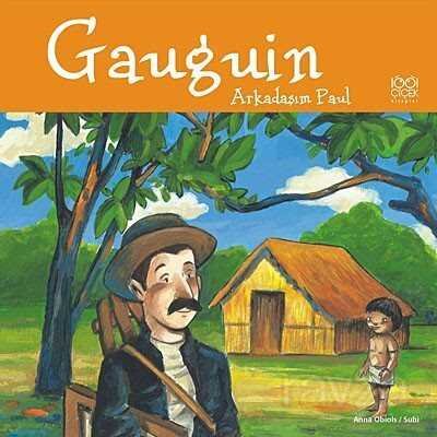 Gauguin / Arkadaşım Paul - 1