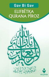 Gav Bi Gav Elifbetka Qurana Piroz (Kürtçe - Adım Adım Kur'an-ı Kerim Elif Ba'sı) - Tire Kitap