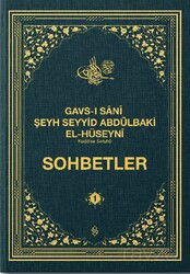 Gavsı Sani Şeyh Seyyid Abdülbaki El-Hüseyni (k.s.) Sohbetler 1 - Semerkand Yayıncılık
