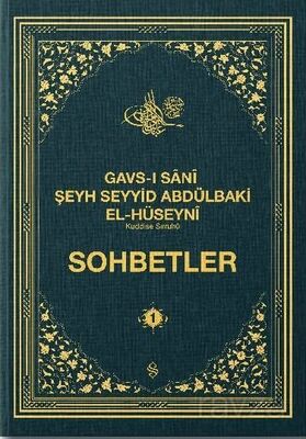 Gavsı Sani Şeyh Seyyid Abdülbaki El-Hüseyni (k.s.) Sohbetler 1 - 1