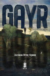 Gayr : Gece Lacivert, Ben Gri - Mavi Gök Yayınları